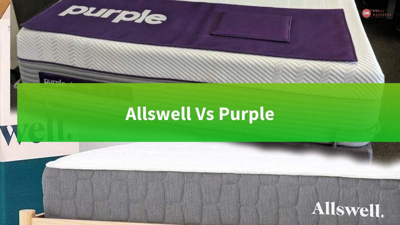 Allswell Vs. Purple