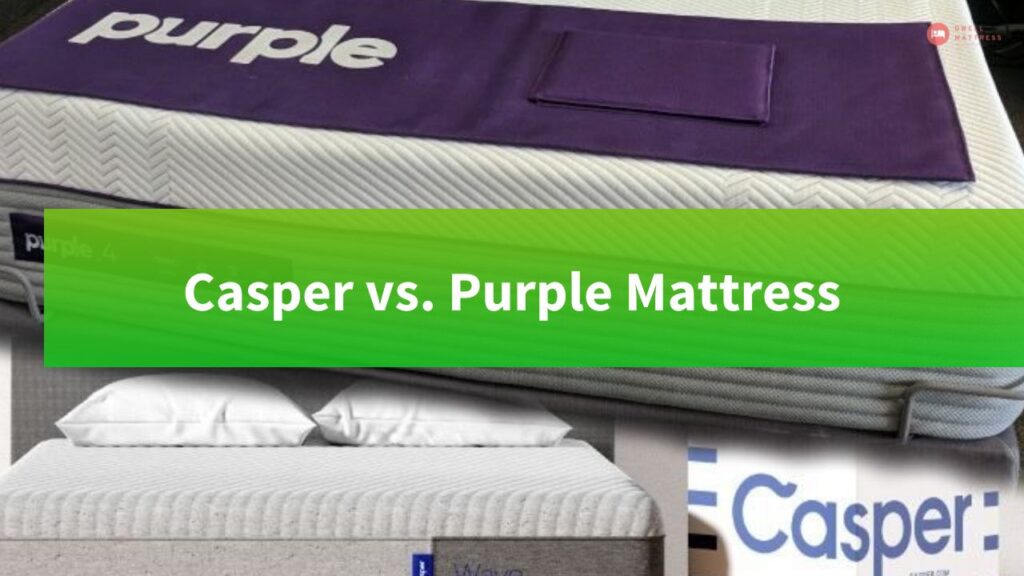 Casper vs. Purple Mattress