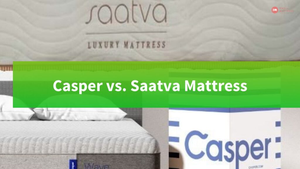 Casper vs. Saatva Mattress