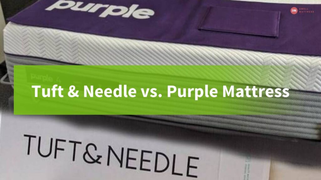 Tuft & Needle vs. Purple Mattress